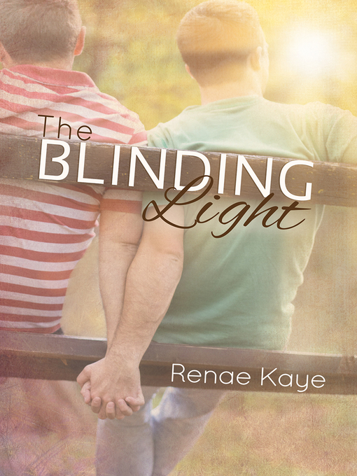 Title details for The Blinding Light by Renae Kaye - Available